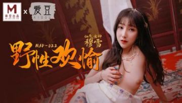 Domestic Madou AV Aidou MAD022 Wild Joy Newcomer Actress Mu Xue
